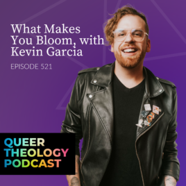 What Makes You Bloom with Kevin Garcia