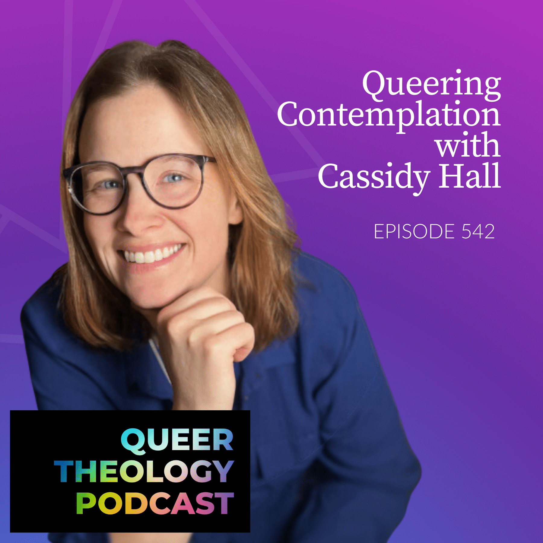 Queering Contemplation with Cassidy Hall