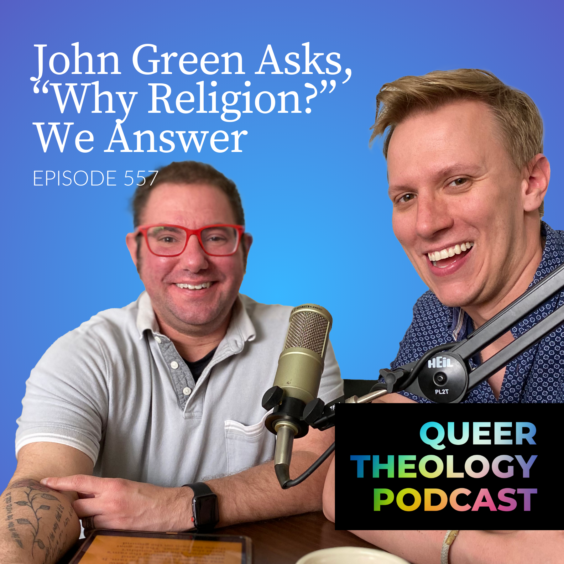 John Green Asks, “Why Religion?” We Answer